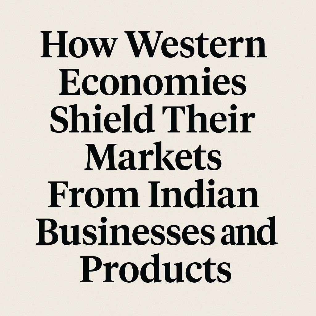 How Western Economies Shield Their Markets From Indian Businesses and Products | Beyond The Punchlines How Western Economies Shield Their Markets From Indian Businesses and Products