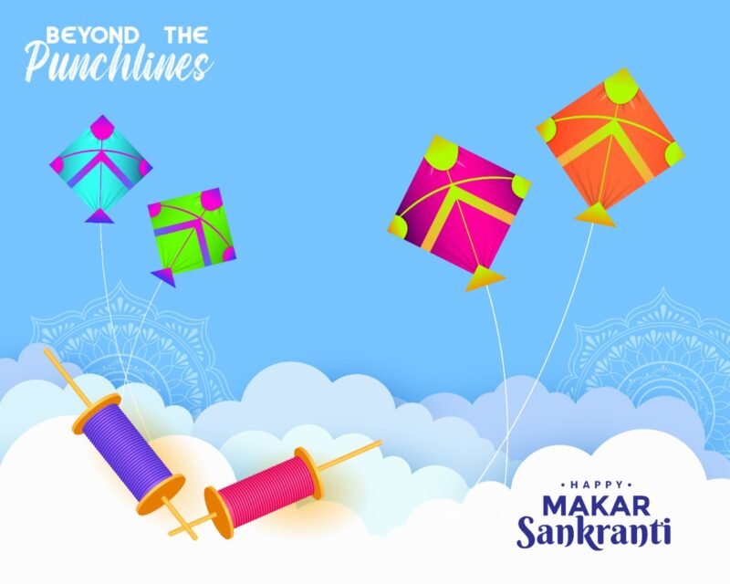 Makar sankranti | Beyond The Punchlines Makar sankranti