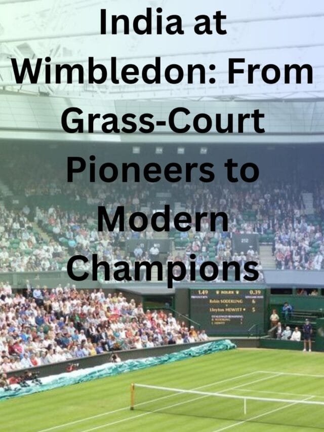India at Wimbledon: From Grass-Court Pioneers to Modern Champions