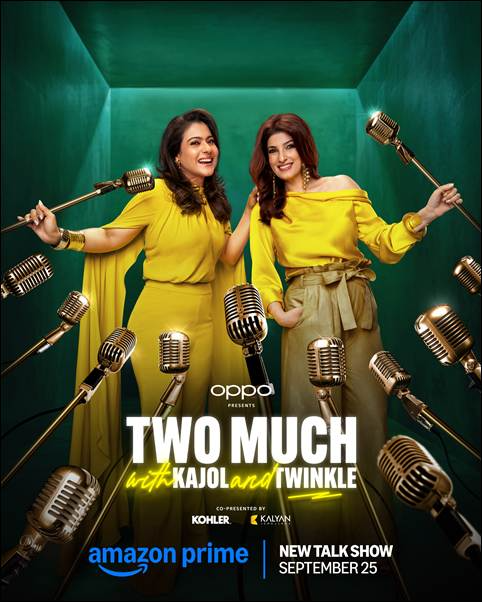 Prime Video Sets September 25 as the Global Premiere Date for its Unscripted, Unapologetic, and Unfiltered Original Show—Two Much with Kajol and Twinkle | Beyond The Punchlines Prime Video Sets September 25 as the Global Premiere Date for its Unscripted, Unapologetic, and Unfiltered Original Show—Two Much with Kajol and Twinkle