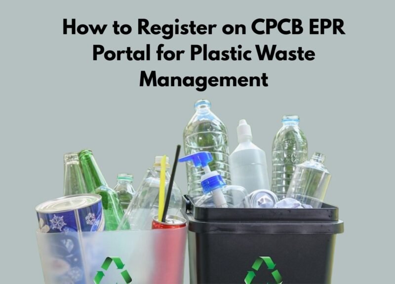 How to CPCB EPR Registration Portal for Plastic Waste Management | Beyond The Punchlines How to CPCB EPR Registration Portal for Plastic Waste Management