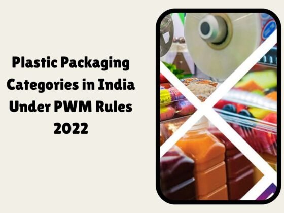 Plastic Packaging Categories in India Under PWM Rules 2022 | Beyond The Punchlines Plastic Packaging Categories in India Under PWM Rules 2022